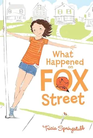 what happened on fox street 1st edition tricia springstubb ,heather ross 0061986364, 978-0061986369