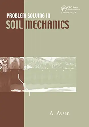 problem solving in soil mechanics 1st edition a aysen 9058095312, 978-9058095312