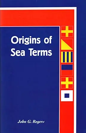 origins of sea terms 1st edition john g rogers 0913372315, 978-0913372319