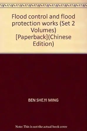 flood control and flood protection works paperback 1st edition yi ming ben she 7801594304, 978-7801594303