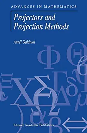projectors and projection methods 1st edition aura c l gala ntai 1402075723, 978-1402075728