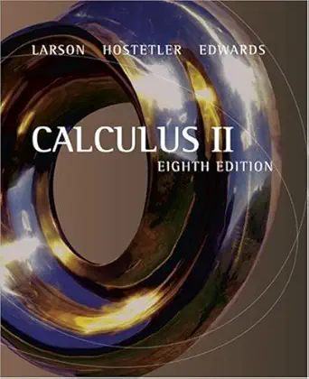 calculus ii 1st edition ron larson ,robert p hostetler ,bruce h edwards 0618512667, 978-0618512669
