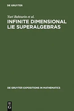 infinite dimensional lie superalgebras 1st edition yuri bahturin ,alexander v mikhalev ,viktor m petrogradsky