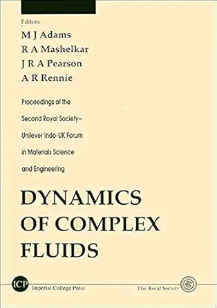 dynamics of complex fluids proceedings of the second royal society unilever indo uk forum in materials