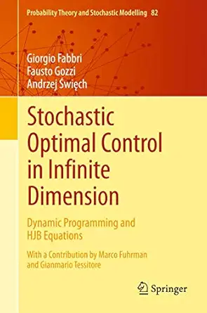 stochastic optimal control in infinite dimension dynamic programming and hjb equations 1st edition giorgio