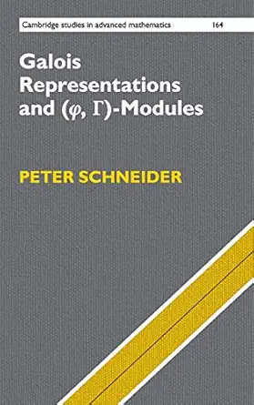 galois representations and modules 1st edition peter schneider 110718858x, 978-1107188587