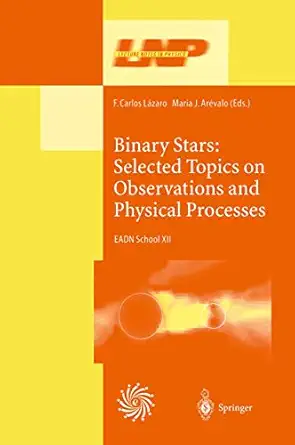 binary stars selected topics on observations and physical processes lectures held at the astrophysics school