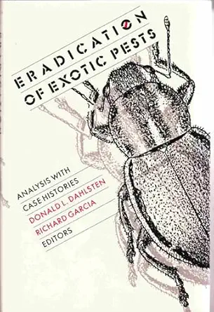 eradication of exotic pests analysis with case histories 1st edition donald l dahlsten 0300043325,