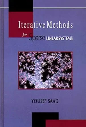 iterative methods for sparse linear systems 1st edition yousef saad 053494776x, 978-0534947767