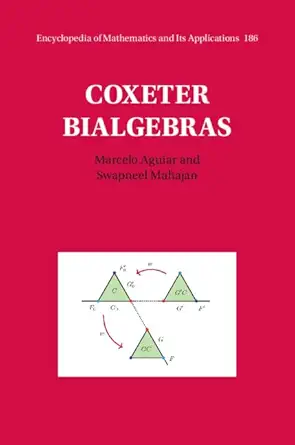 coxeter bialgebras 1st edition marcelo aguiar ,swapneel mahajan 1009243772, 978-1009243773