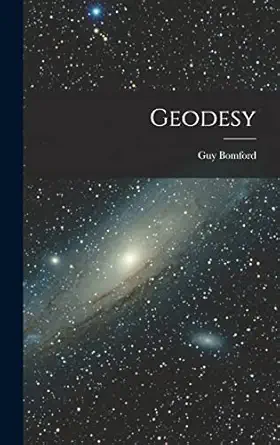 geodesy 1st edition guy bomford 1015453619, 978-1015453616