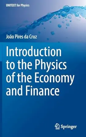 introduction to the physics of the economy and finance 1st edition joa o pires da cruz 303204345x,
