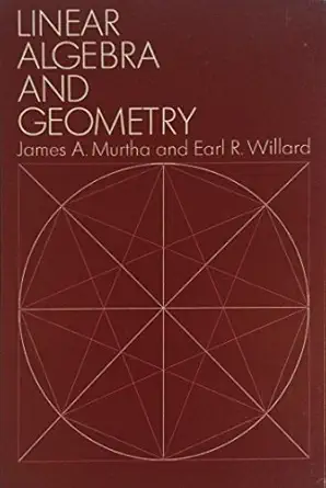 linear algebra and geometry 1st edition james a murtha 0030744857, 978-0030744853