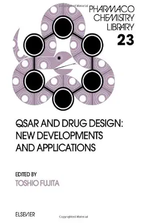 qsar and drug design new developments and applications 1st edition h timmerman ,t fujita 044488615x,