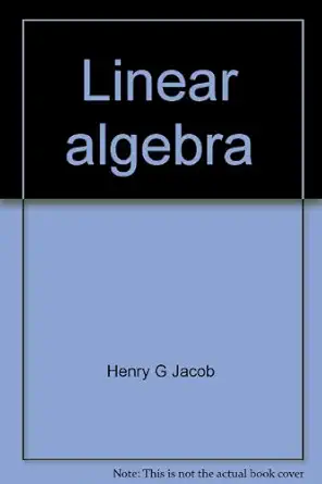 linear algebra 1st edition henry g jacob 0395046742, 978-0395046746
