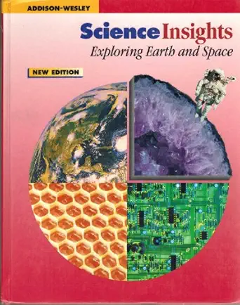 science insights exploring earth and space 1st edition dispezio diaz 0201445999, 978-0201445992