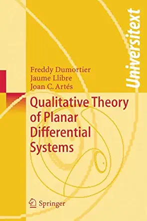 qualitative theory of planar differential systems 1st edition freddy dumortier ,jaume llibrejoan c arta c s