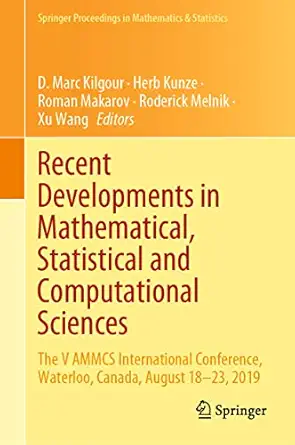 recent developments in mathematical statistical and computational sciences the v ammcs international
