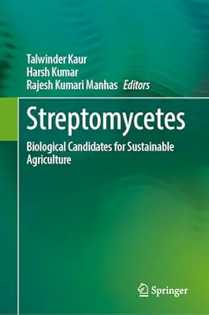 streptomycetes biological candidates for sustainable agriculture biological candidates for sustainable
