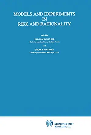 models and experiments in risk and rationality 1st edition bertrand munier ,mark j machina 0792330315,