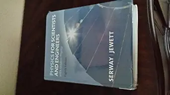 physics for scientists and engineers with modern chapters 1 46 1st edition raymond a serway ,john w jewett