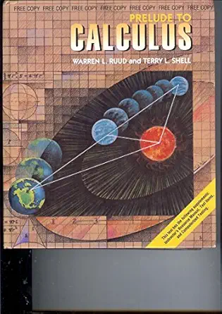 prelude to calculus 1st edition warren l ruud ,terry l shell 0534178685, 978-0534178680