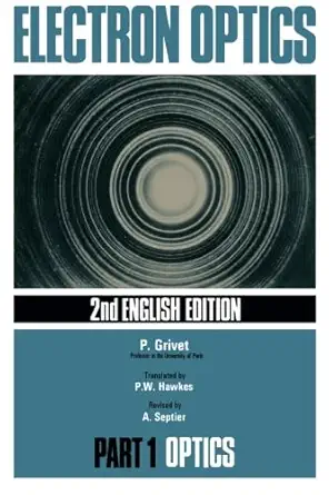 electron optics 2nd 1st edition p grivet 0080162266, 978-0080162263