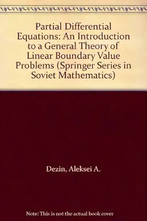 partial differential equations an introduction to a general theory of linear boundary value problems 1st