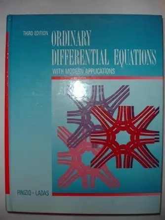 ordinary differential equations with modern applications 1st edition n finizio ,g ladas 0534092160,