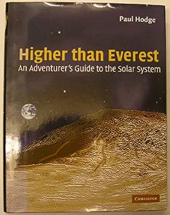 higher than everest an adventurers guide to the solar system 1st edition paul hodge 0521651336, 978-0521651332