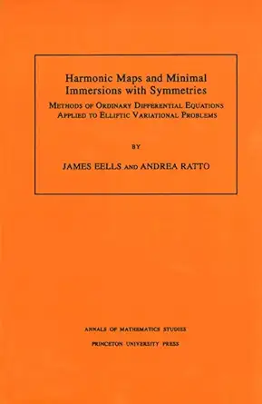 harmonic maps and minimal immersions with symmetries methods of ordinary differential equations applied to
