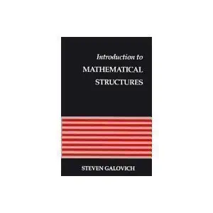 introduction to mathematical structures 1st edition steven galovich 0155434683, 978-0155434684