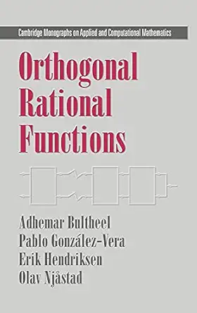 orthogonal rational functions 1st edition adhemar bultheel ,pablo gonzalez vera ,erik hendriksen ,olav