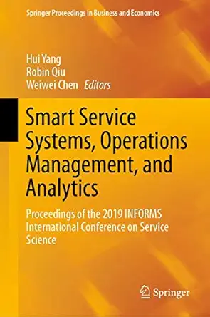 smart service systems operations management and analytics proceedings of the 2019 informs international