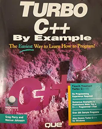 turbo c++ by example 1st edition greg perry ,marcus johnson 0880228121, 978-0880228121