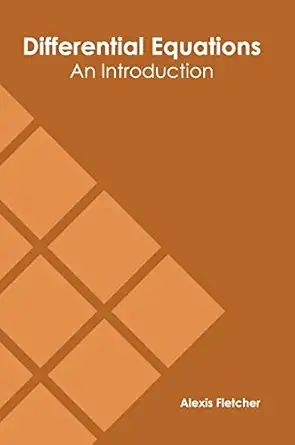 differential equations an introduction 1st edition alexis fletcher 1639871624, 978-1639871629