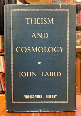 theism and cosmology 1st edition john laird 0836911474, 978-0836911473