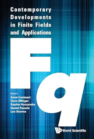contemporary developments in finite fields and applications 1st edition gove effinger ,daniel panario ,leo