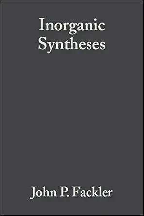inorganic syntheses 1st edition john p fackler 0471865206, 978-0471865209