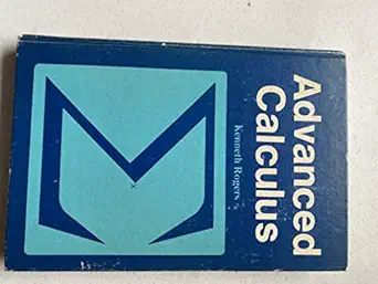 advanced calculus 1st edition kenneth rogers 0675086515, 978-0675086516