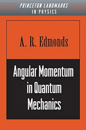 angular momentum in quantum mechanics 1st edition a r edmonds 0691025894, 978-0691025896