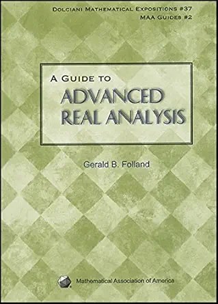 a guide to advanced real analysis 1st edition gerald b folland 0883853434, 978-0883853436