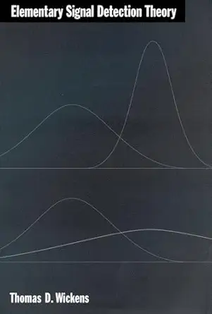 elementary signal detection theory 1st edition thomas d wickens 0195092503, 978-0195092509