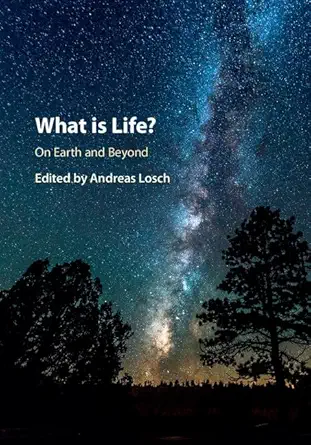 what is life on earth and beyond on earth and beyond 1st edition andreas losch 1107175895, 978-1107175891