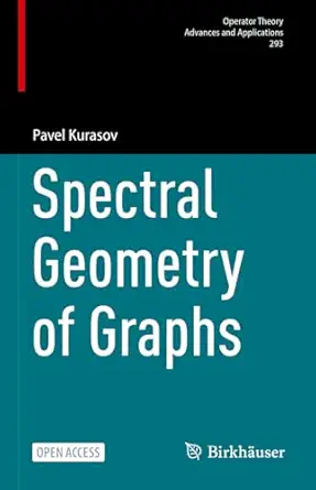spectral geometry of graphs 1st edition pavel kurasov 3662678705, 978-3662678701