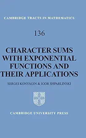 character sums with exponential functions and their applications 1st edition sergei konyagin ,igor
