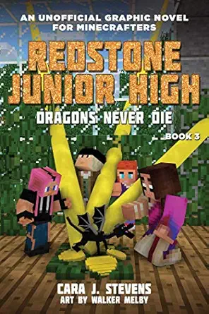 dragons never die redstone junior high #3 1st edition cara j stevens ,walker melby 1510737979, 978-1510737976