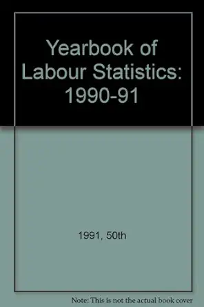yearbk labor stat 1991 1st edition 1991 50th 9220073390, 978-9220073391