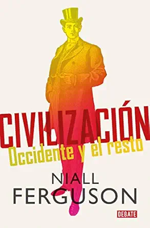 civilizacia n occidente y el resto 1st edition niall ferguson ,francisco josa c ramos mena 8418967358,