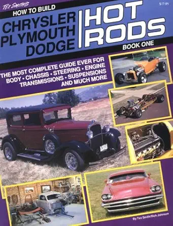 how to build chrysler/plymouth/dodge hot rods 1st edition rich johnson ,tex smith 1878772171, 978-1878772176